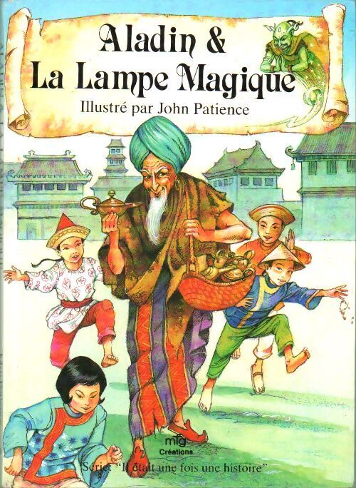 Aladin & lampe magique - John Patience - Livre