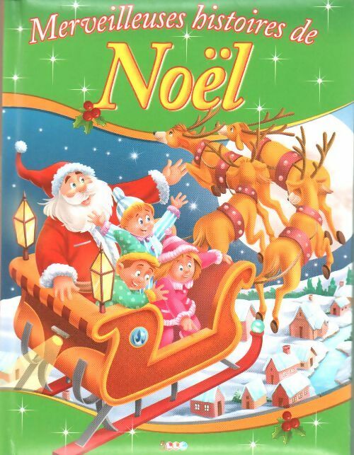 Merveilleuses histoires de Noël - Collectif - Livre
