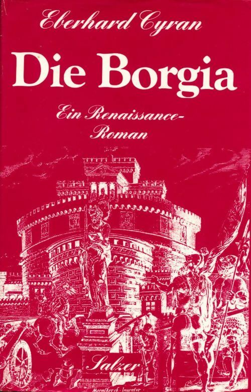 Die Borgia - Eberhard Cyran - Livre
