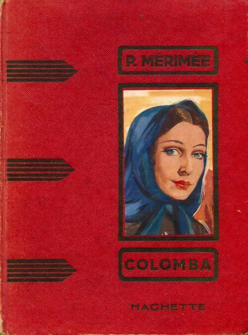 Colomba / Mateo Falcone / L'enlèvement de la Redoute - Prosper Mérimée - Livre