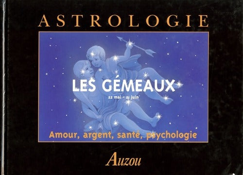 Les gémeaux. 22 mai. 21 juin. amour argent santé psychologie - Meredith Duquesne - Livre
