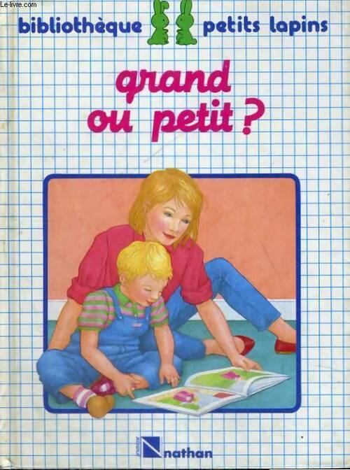 Grand ou petit ? - Evelyne Mathiaud - Livre