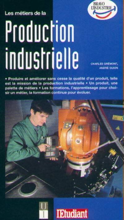 Les métiers de la production indutrielle - André Guion - Livre