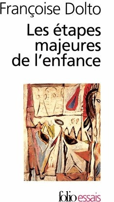 Les étapes majeures de l'enfance - Françoise Dolto - Livre