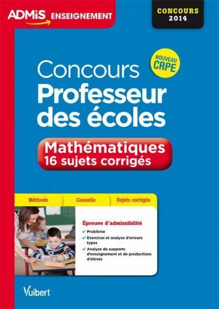 Concours professeur des écoles. Mathématiques. 16 sujets corrigés 2014 - Eric Greff - Livre