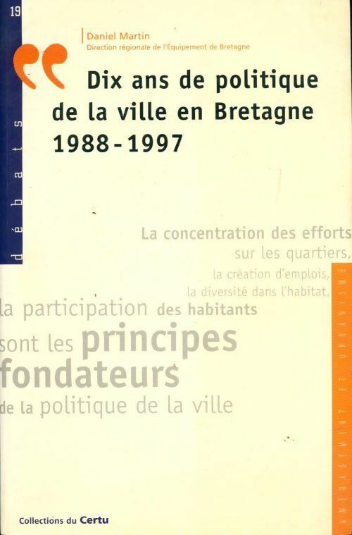 Dix ans de politique de la ville en Bretagne (1988-1997) - Collectif - Livre
