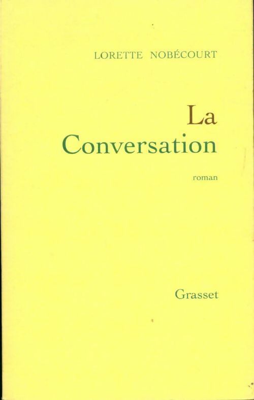 La conversation - Lorette Nobécourt - Livre