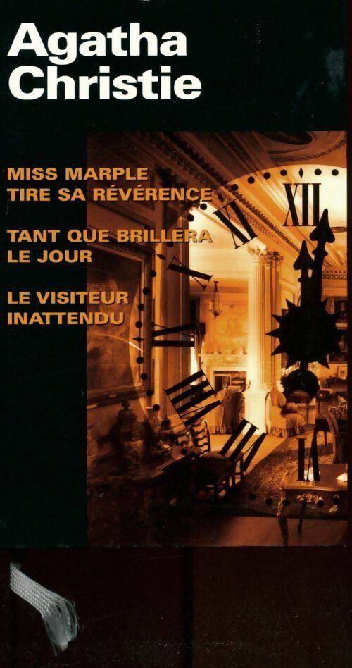 Miss marple tire sa révérence / Tant que brillera le jour / Le visiteur inattendu - Agatha Christie - Livre