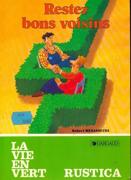 Restez bons voisins - Robert Ménasseyre - Livre