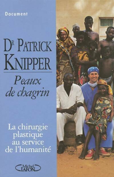 Peaux de chagrin - Patrick Knipper - Livre
