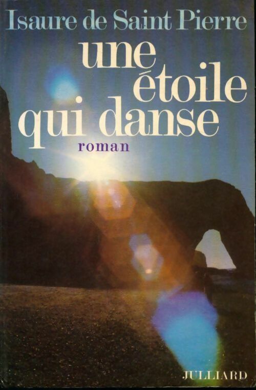 Une étoile qui danse - Isaure De Saint-Pierre - Livre