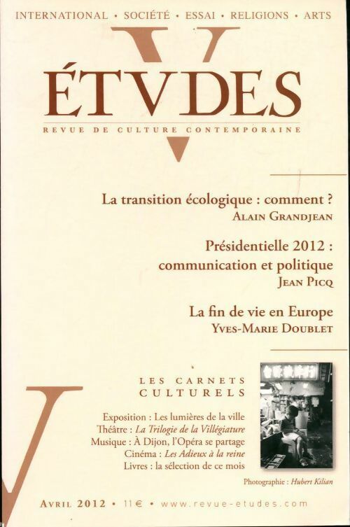 Études n°416 : La transition écologique : comment ? / Présidentielle 2012 / ... - Collectif - Livre