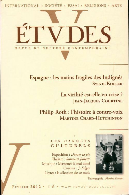 Études n°416-2 : Espagne : les mains fragiles des indignés / La virilité est-elle en crise ? / ... - Collectif - Livre