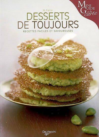 Desserts de toujours - Monica Palla - Livre
