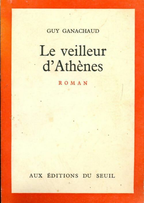 Le veilleur d'Athènes - Guy Ganachaud - Livre