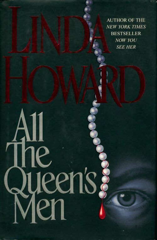 All the queen's men - Linda Howard - Livre