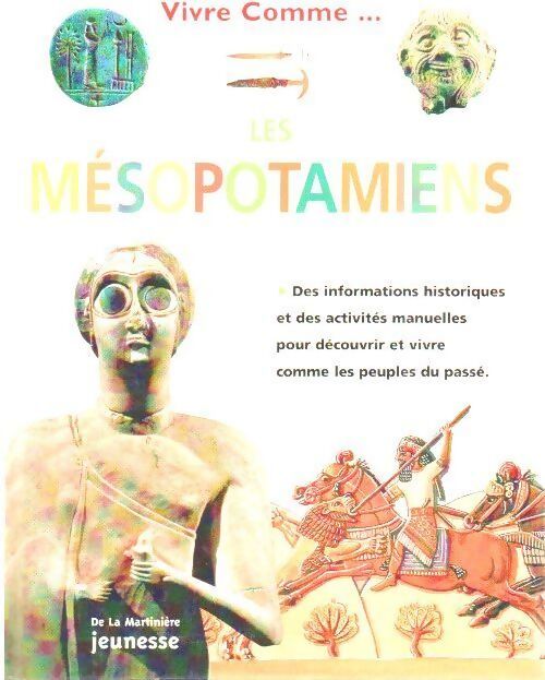 Les mésopotamiens - Lorna Oakes - Livre