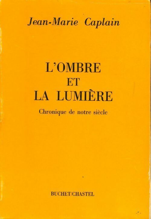 L'ombre et la lumière - Jean-Marie Caplain - Livre