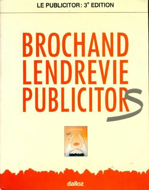 Le publicitor - Bernard Brochand - Livre