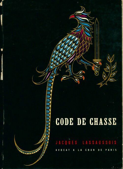 Code de chasse - Jacques Lassaussois - Livre