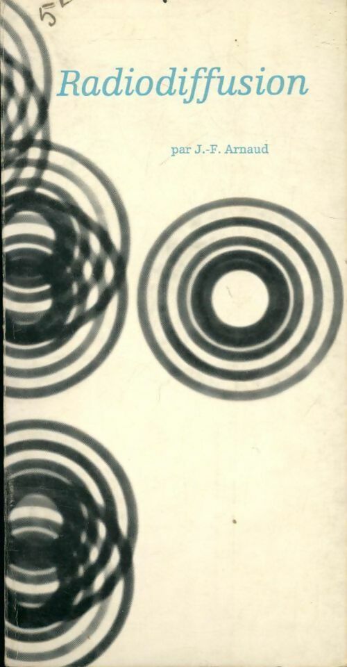 Radiodiffusion - Jean-François Arnaud - Livre