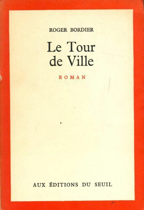 Le tour de ville - Roger Bordier - Livre