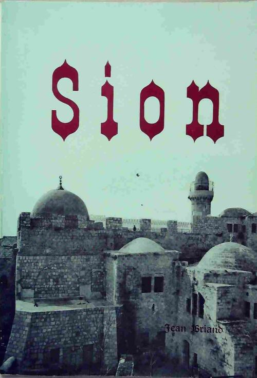 Sion - Jean Briand - Livre