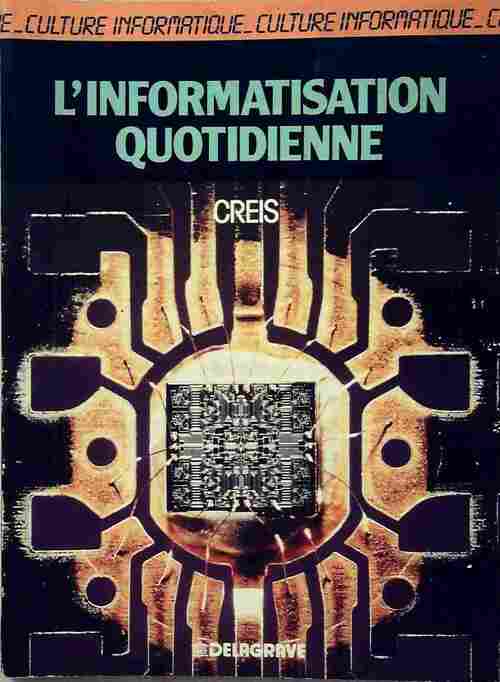 L'informatisation quotidienne - Creis - Livre