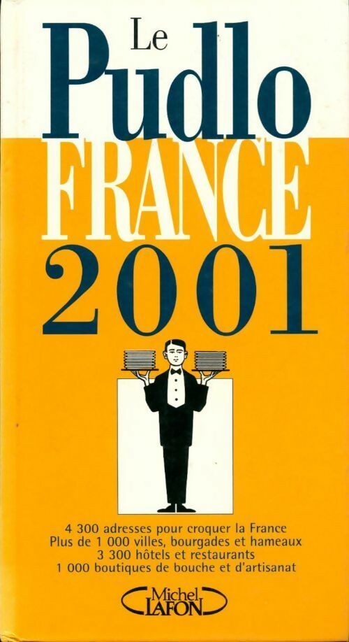 Le Pudlo France 2001 - Gilles Pudlowski - Livre