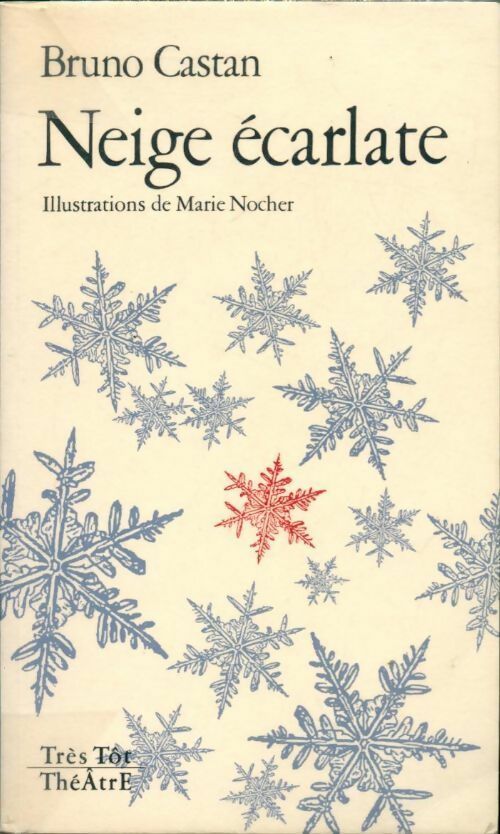 Neige écarlate - Bruno Castan - Livre