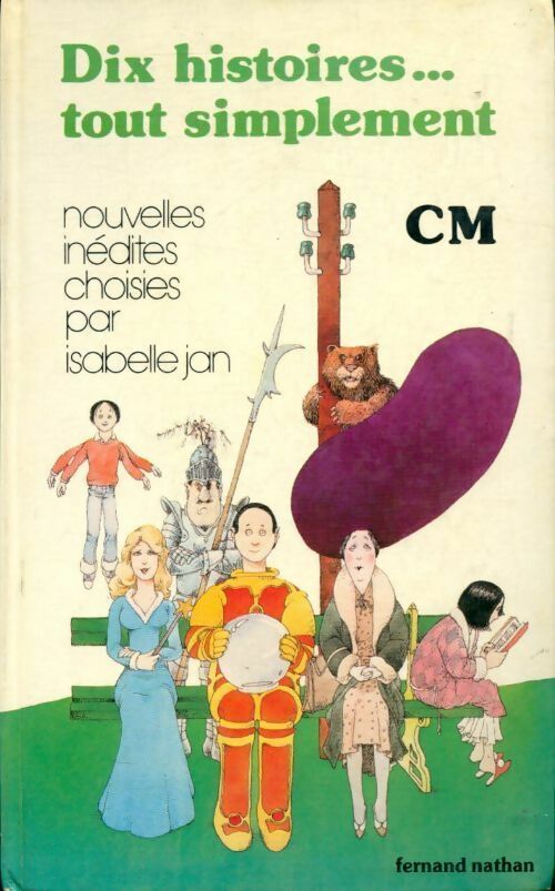 Dix histoires...Tout simplement CM - Isabelle Jan - Livre