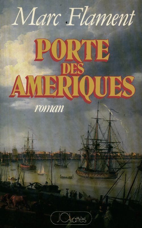 Porte des Amériques - Marc Flament - Livre
