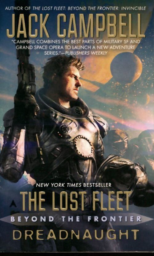 The lost fleet : Beyond the frontier, dreadnaught - Jack Campbell - Livre