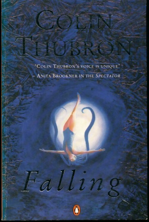 Falling - Colin Thubron - Livre
