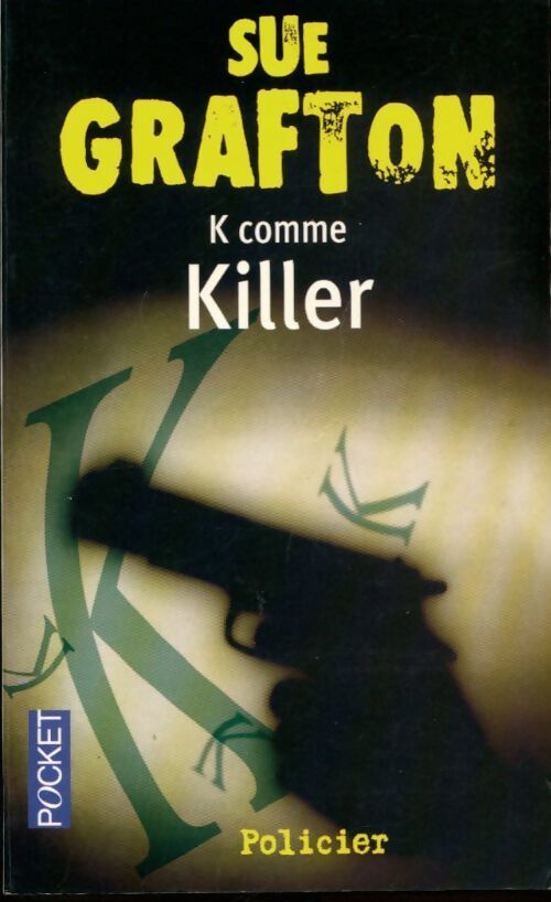 K comme Killer - Sue Grafton - Livre