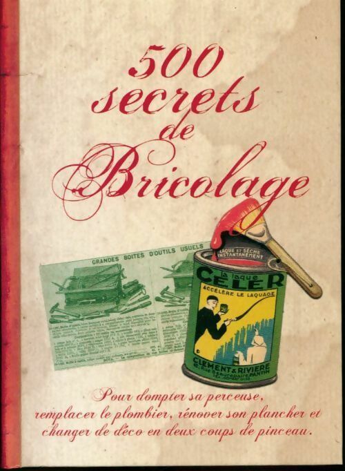 500 secrets de bricolage - Collectif - Livre