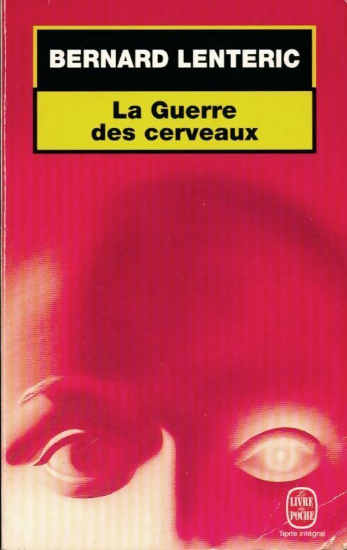 La guerre des cerveaux - Bernard Lenteric - Livre