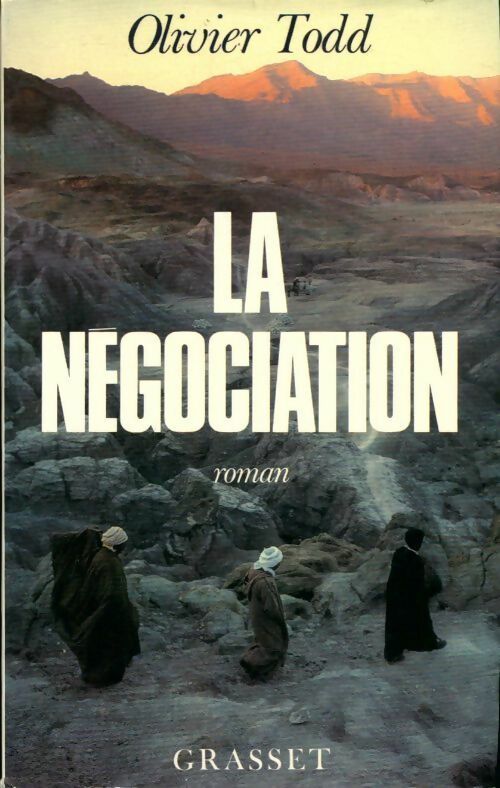 La négociation - Olivier Todd - Livre