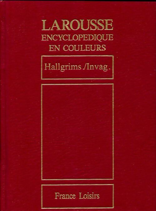 Larousse encyclopédique en couleurs Tome XI : Hallgrims / Invag. - Collectif - Livre