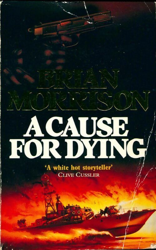A cause for dying - Brian Morrison - Livre