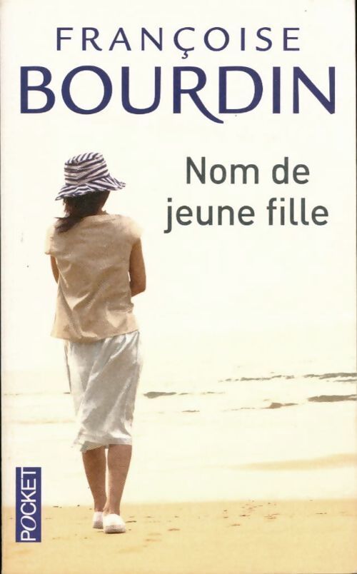 Nom de jeune fille - Françoise Bourdin - Livre
