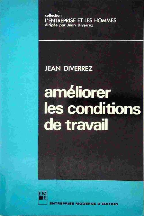 Améliorer les conditions de travail - Jean Diverrez - Livre