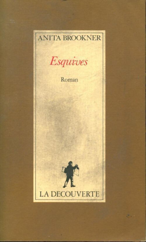 Esquives - Anita Brookner - Livre