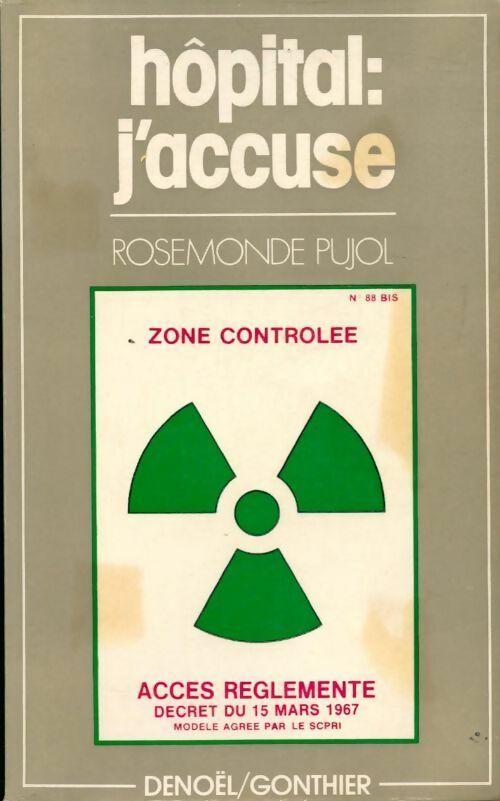 Hôpital : J'accuse - Rosemonde Pujol - Livre