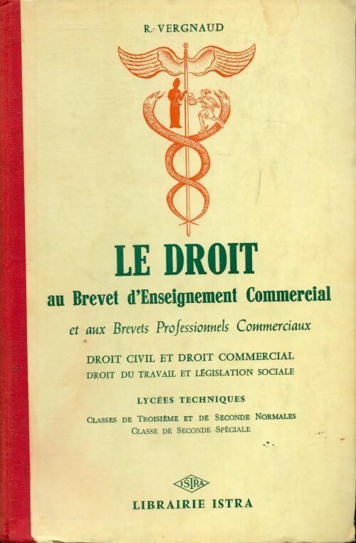 Le droit au brevet d'enseignement commercial - R. Vergnaud - Livre