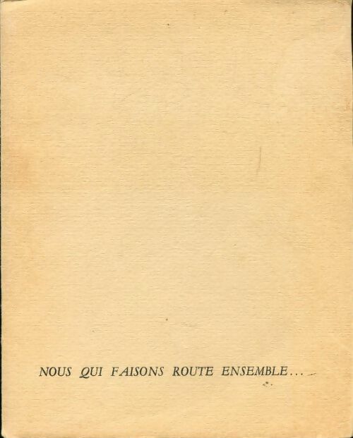Nous qui faisons route ensemble... - Robert Lagane - Livre