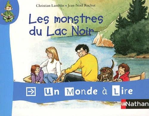 Les monstres du lac noir - Christian Lamblin - Livre