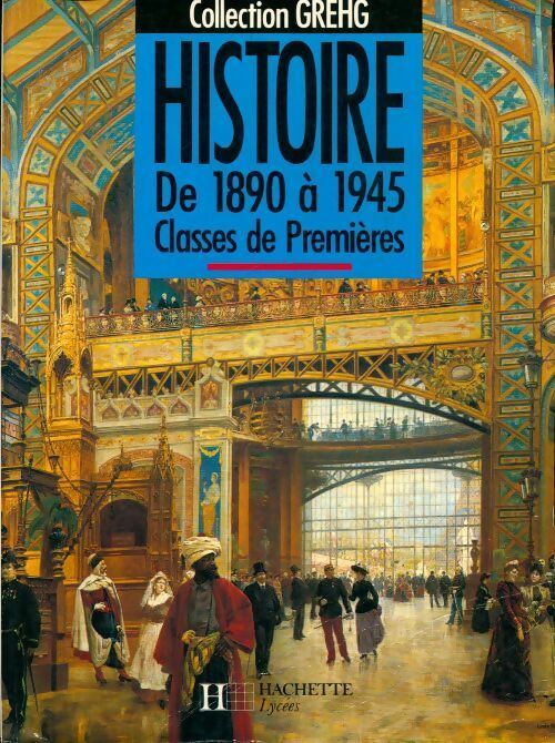 Histoire de 1890 à 1945 1ère - Jean Mathiex, Régis Benichi - Livre
