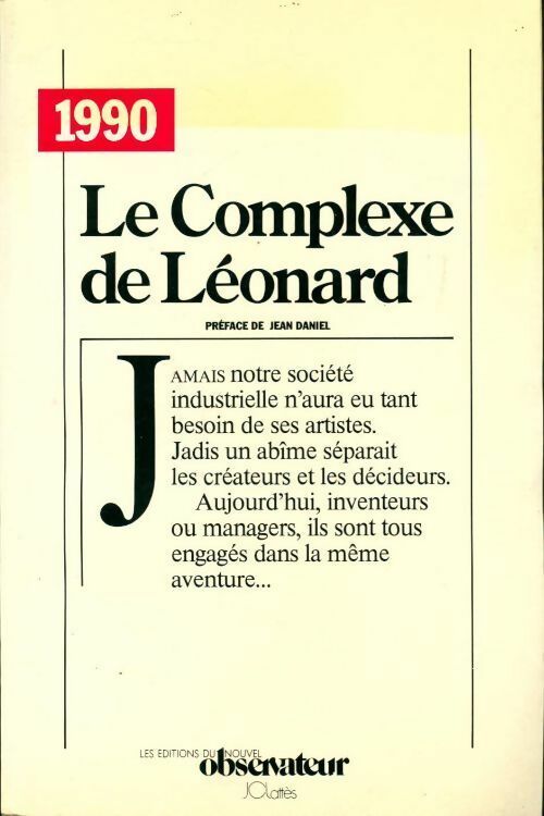 Le complexe de Léonard ou la société de création - Collectif - Livre