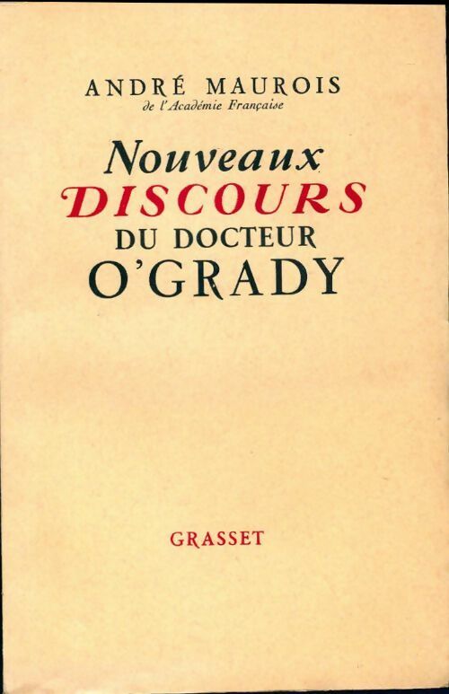 Nouveaux discours du docteur O'Grady - André Maurois - Livre